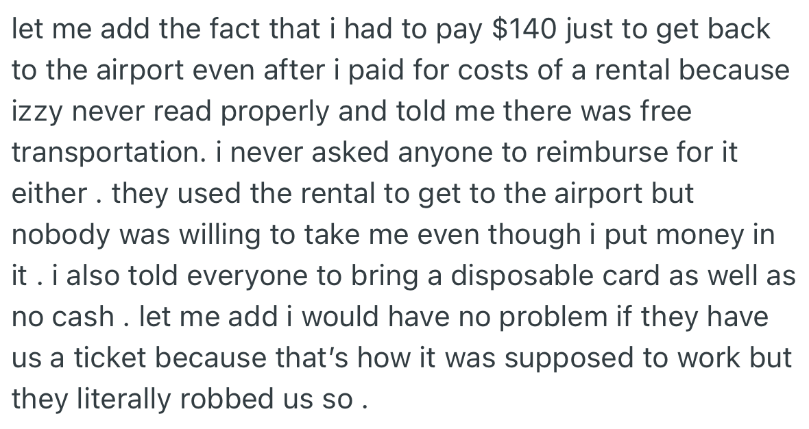 Due to the incident, OP ended up making unforeseen expenses just to get them to the airport and did not request a refund.
