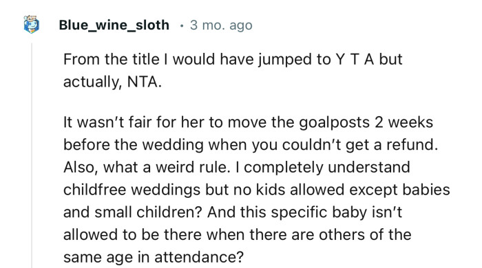 “ It wasn’t fair for her to move the goalposts 2 weeks before the wedding when you couldn’t get a refund.”