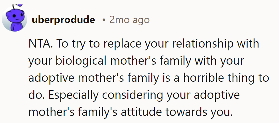 Swapping bio mom's fam for adoptive? It's like trading a Ferrari for a tricycle with their attitude!