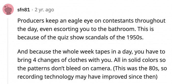 12. Modern-day game show producers are more vigilant to avoid any rumors of fixing or cheating like what happened in the 1950s