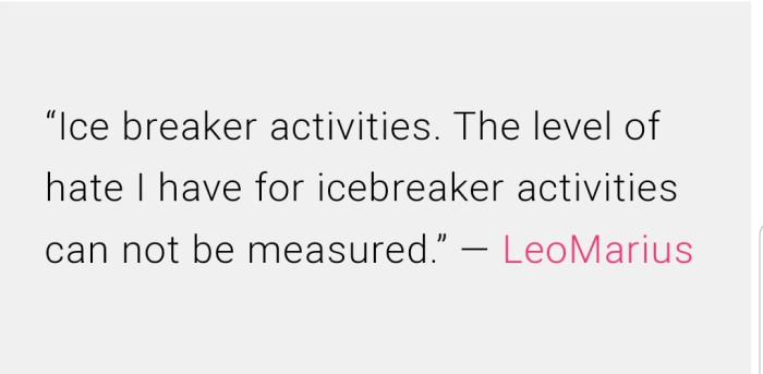 1. Icebreaker activities add to the ice