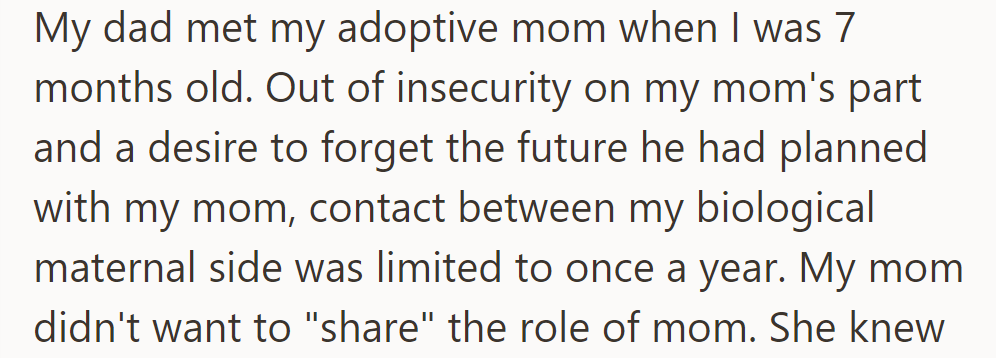 OP's dad met his adoptive mom at 7 months old. Contact with his biological maternal side was limited because his mom didn't want to share.