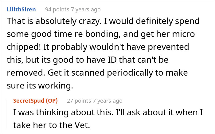 People were suggesting to microchip the dog in case something like this happens again in the future.