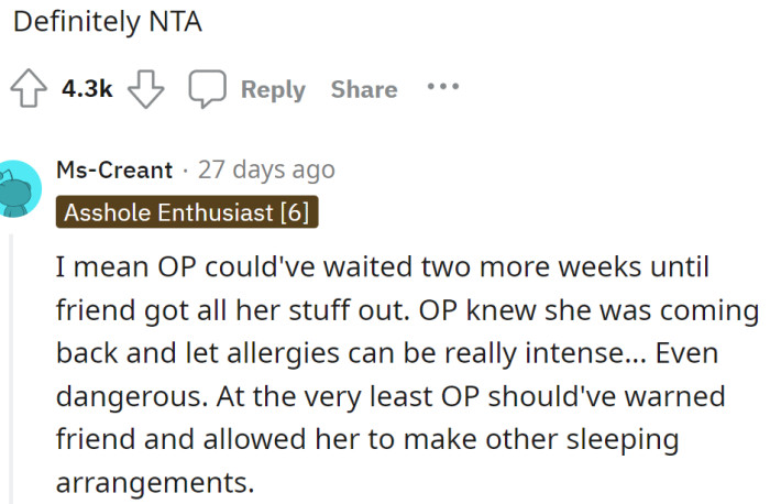 The OP should have warned the friend, giving her a chance to find alternative sleeping accommodations