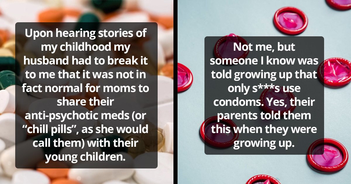 People Share Messed-Up Things Parents Taught Them That Seemed Okay When They Were Young