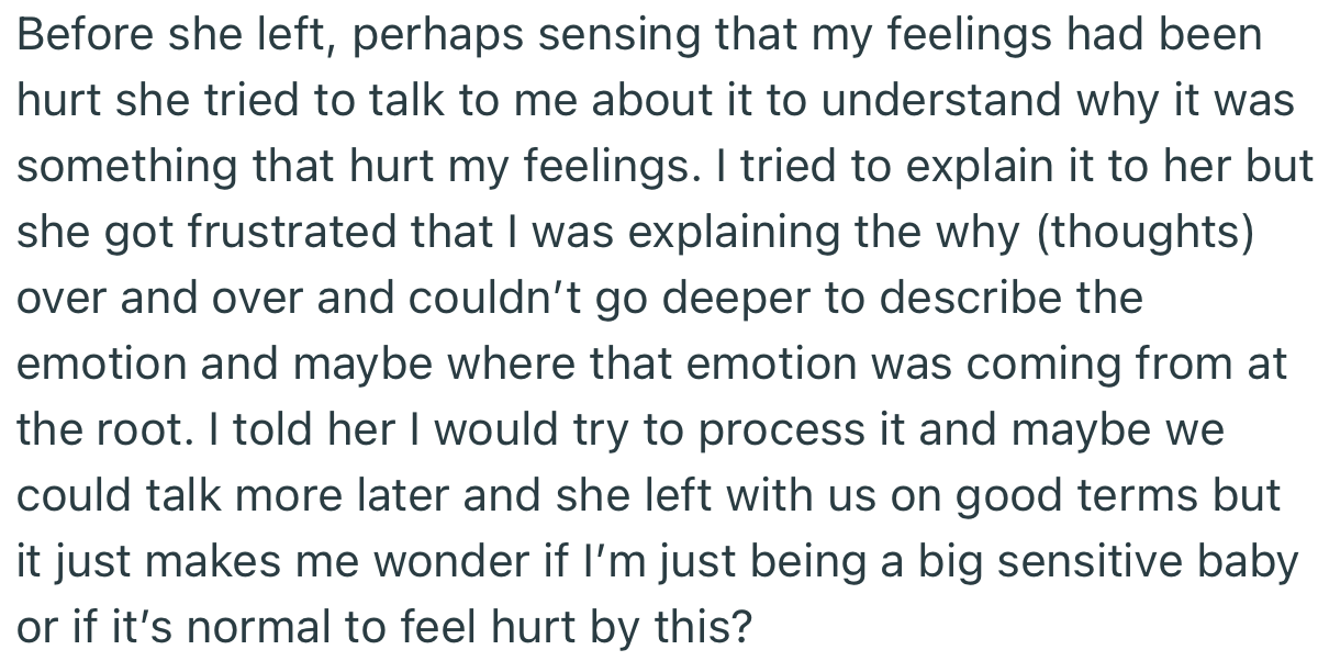 The couple talked about the fact that he was feeling hurt, but they couldn’t reach a resolution. However, OP wants to know if he’s overreacting