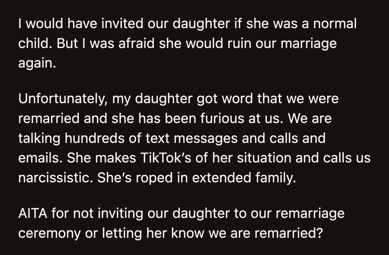 Their daughter found out about the wedding and tried to reach out. When she got no response from her parents, she made TikTok videos detailing the situation. The drama reached their extended family.