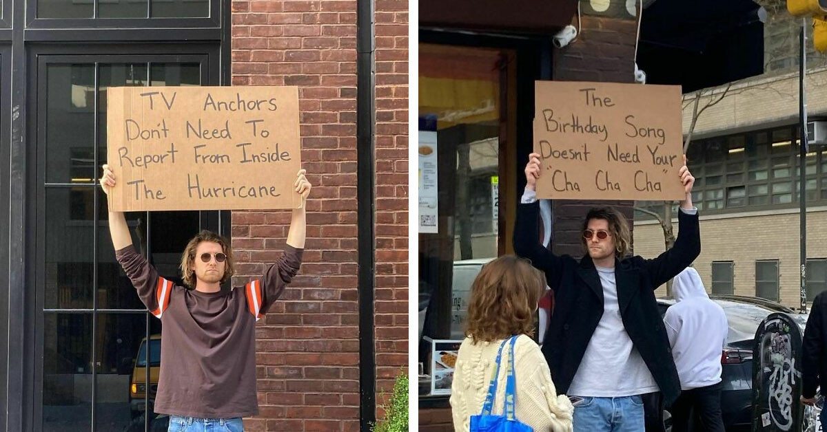30 Photos Of The 'Dude With A Sign' Protesting Annoying Everyday Things For The Public Good