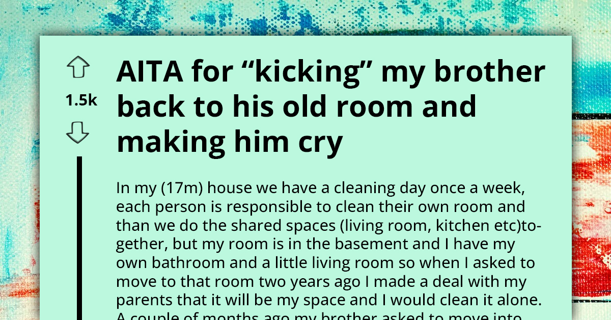Teen Upset After Brother Moves Him Out For Not Cleaning Shared Basement