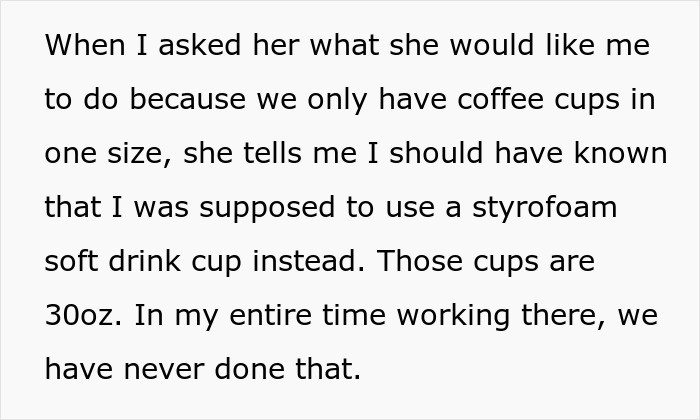 The diner manager scolded the OP in front of everyone, ordering them to give him a coffee in a large 30 oz soft drink cup.