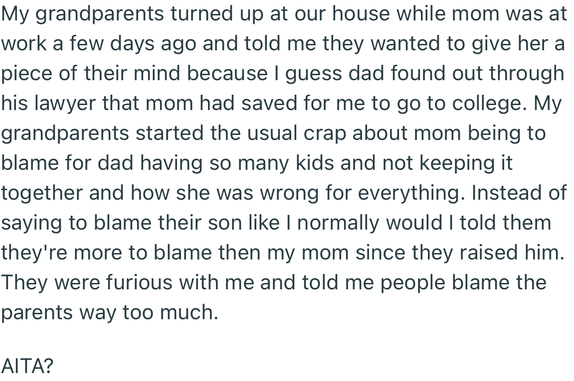 After finding out that OP’s mom saved for him to go to college, his grandparents came over to deliver another round of insults to his mom