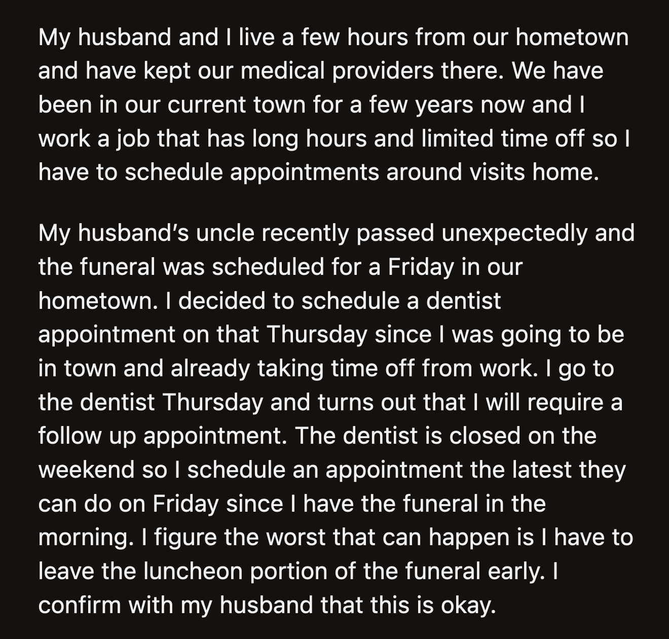 OP met their friend at the cemetery's entrance. They missed the burial but reached their appointment just in time.