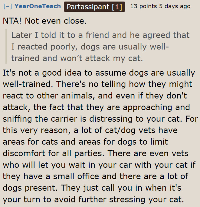 A dog's behavior can be unpredictable even if they're well-trained.