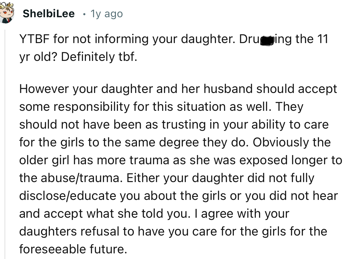 “YTBF for not informing your daughter. Drugging the 11 yr old? Definitely tbf.”