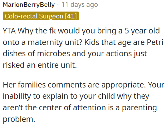 OP's parenting should include teaching her child not to expect attention in every situation.
