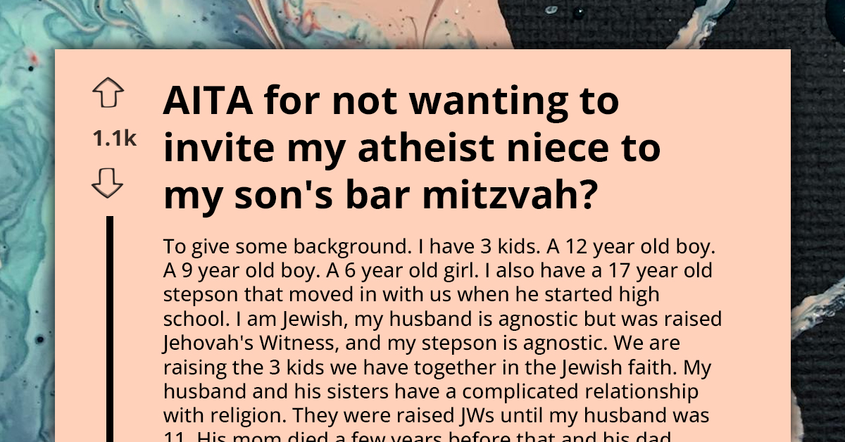 AITA For Not Inviting My Atheist Niece To My Son's Bar Mitzvah