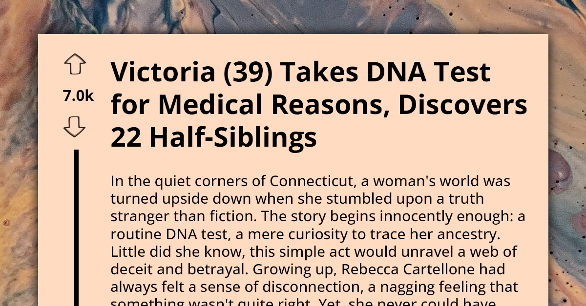 Victoria (39) Takes DNA Test For Medical Reasons, Discovers 22 Half-Siblings