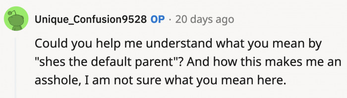 OP was curious how the commenter assumed that OP's wife was the default parent