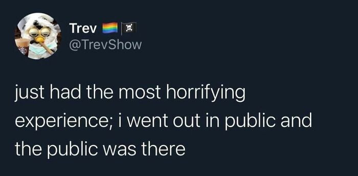 42. “It Was Just Too Noisy At Whole Foods And Now I’m Weeping” A Novel By *me*