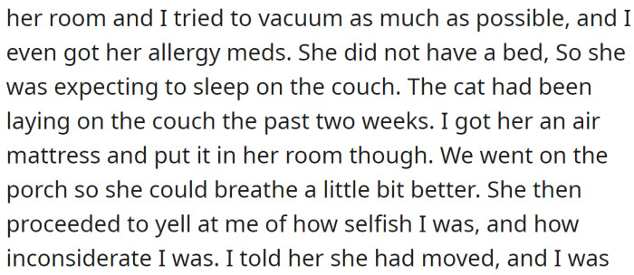 The roommate yelled at the OP, calling her selfish and inconsiderate: