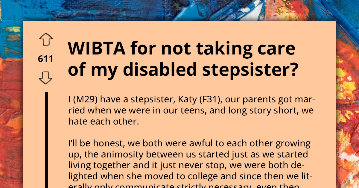 Profound Hatred Between Step-Siblings Leads To One Refusing To Take Care Of Other Despite Her Disability