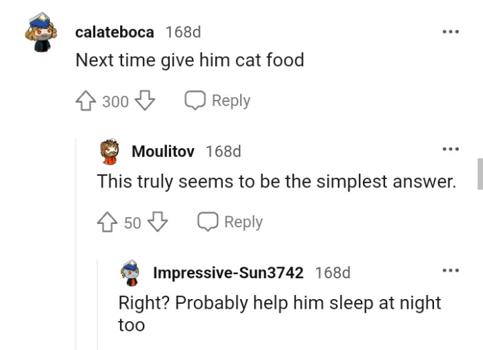 The OP should give Steve cat food