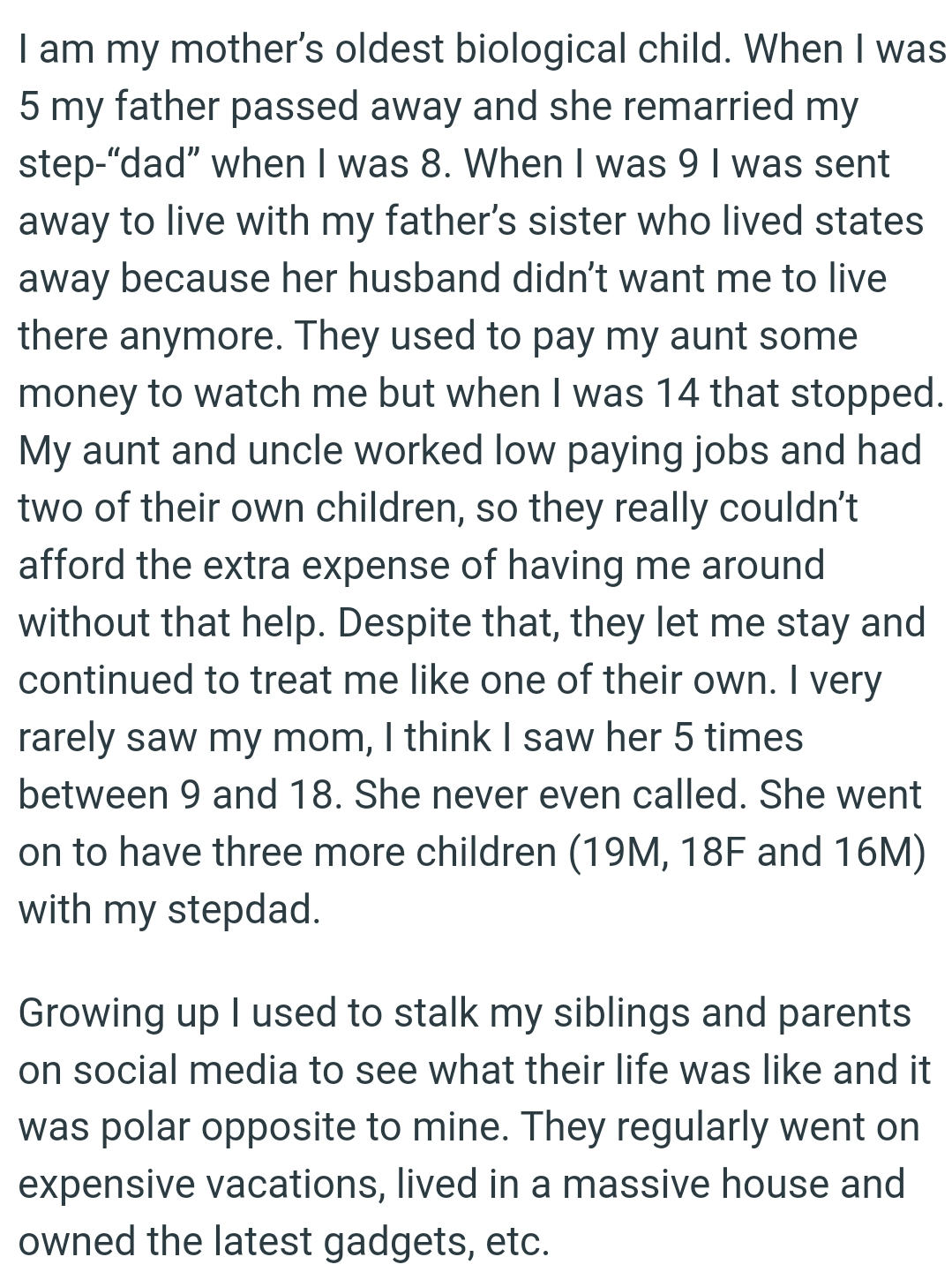 They used to pay OP's aunt some money to watch her but when she was 14, that stopped