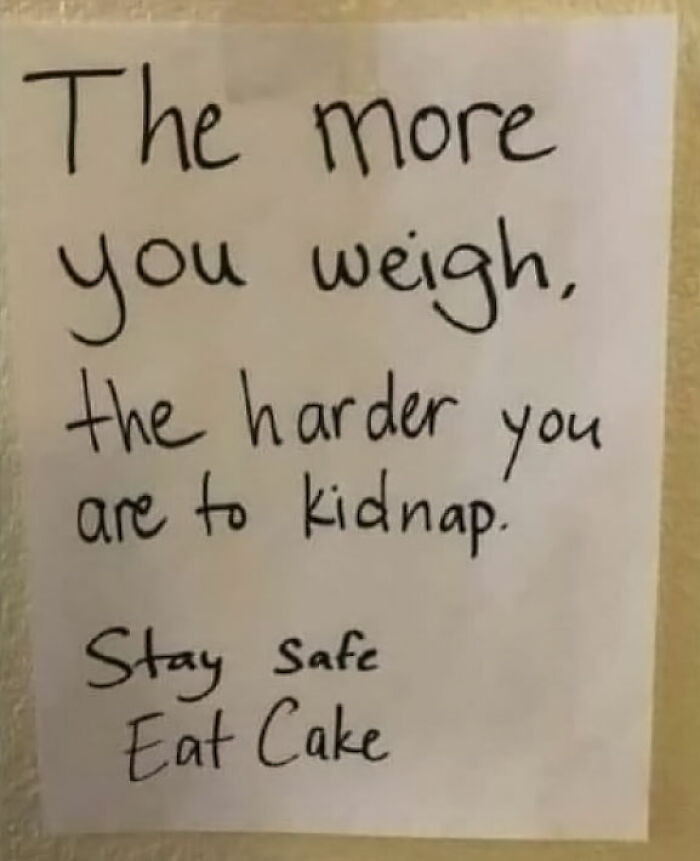 8. Anti-kidnap diet: more cake, less chase