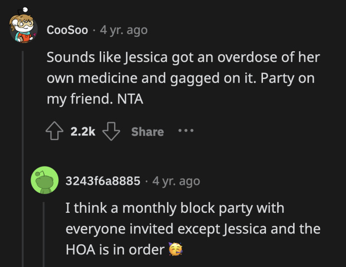 I bet the HOA and Jessica will try their hardest to limit block parties if OP ever adapts this brilliant idea