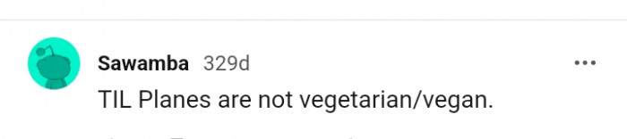 Planes are not vegetarian