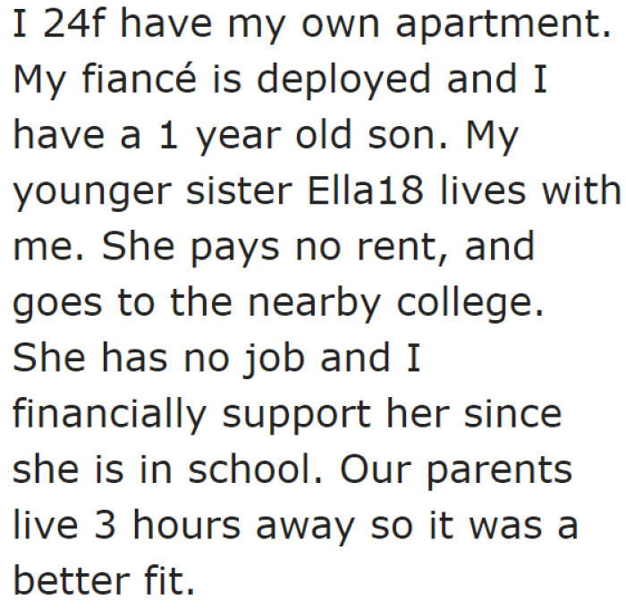 The OP lives with her fiancé, son, and her younger sister.