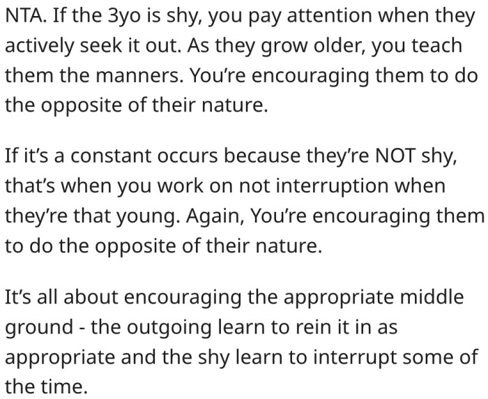 10. Raising a shy kid and an outgoing kid requires two different methods.