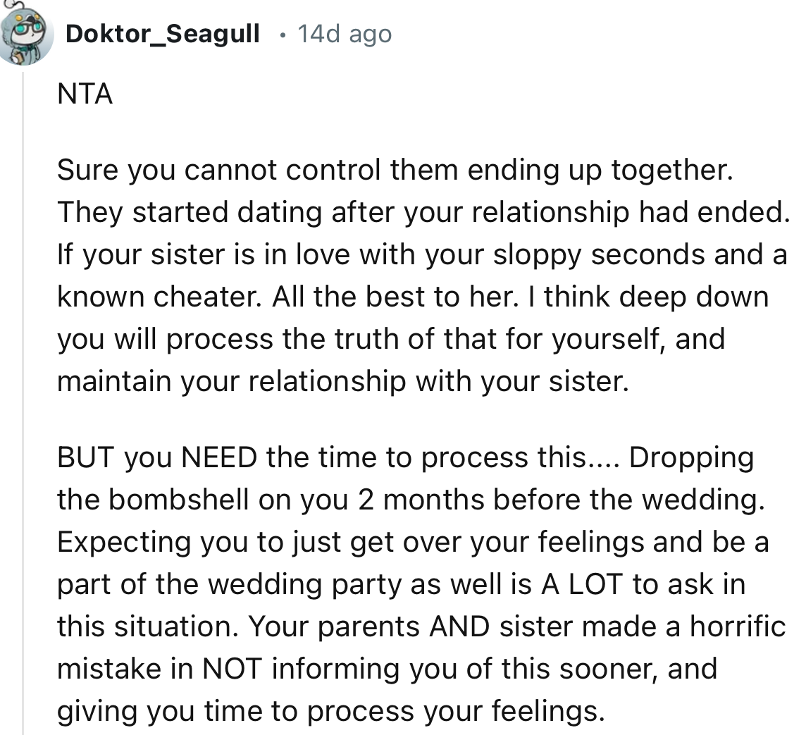 “Your parents AND sister made a horrific mistake in NOT informing you of this sooner, and giving you time to process your feelings.”