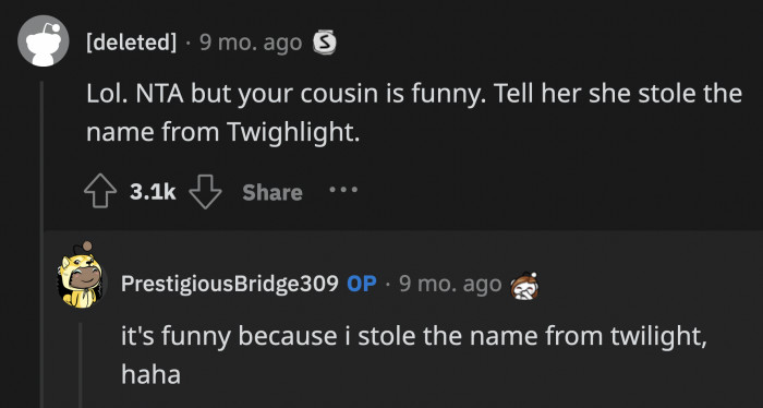 OP's cousin should email the author of Twilight and demand that she change the name of her character because she stole it from her newborn baby
