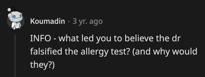 Maybe all the other possible allergens have been eliminated?