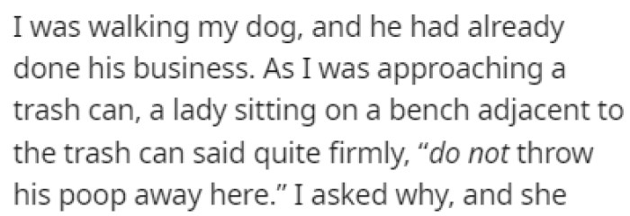 OP was walking their dog and as usual, the dog conducted his business