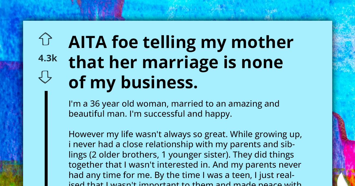 AITA For Telling My Mother Her Marriage Is None Of My Business