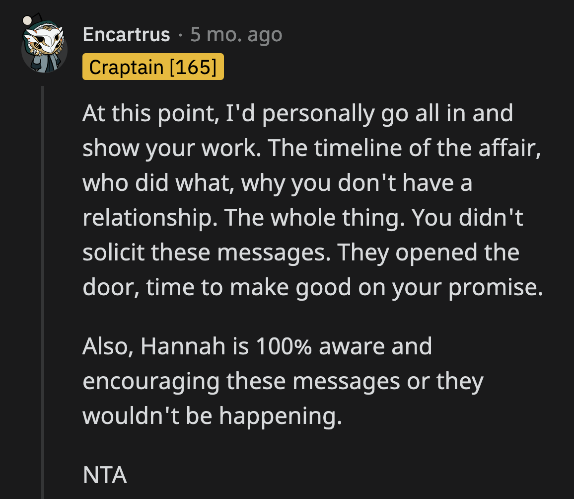 OP can accomplish her goal by sending screenshots of Hannah's messages where she admitted to lying.