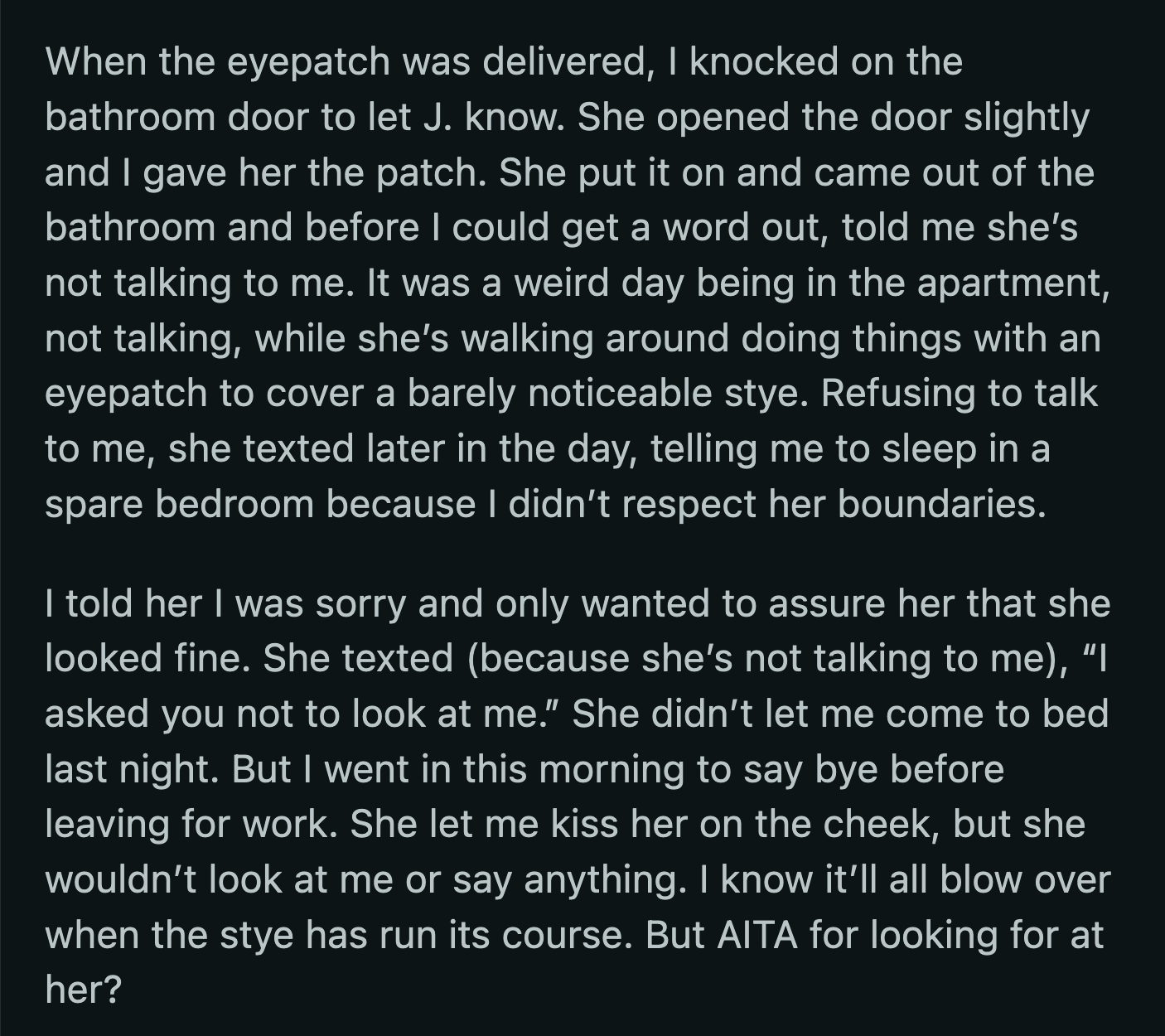 J at least allowed OP to kiss her goodbye the next morning before OP left for work. They still haven;t spoken, but OP has no idea how to win her fiancée back.