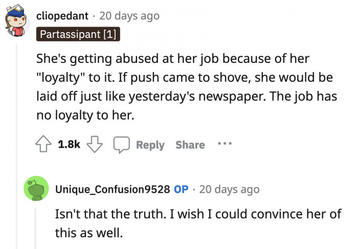 Unfortunately, OP's wife cannot see the benefit of leaving her abusive job due to a misplaced sense of loyalty